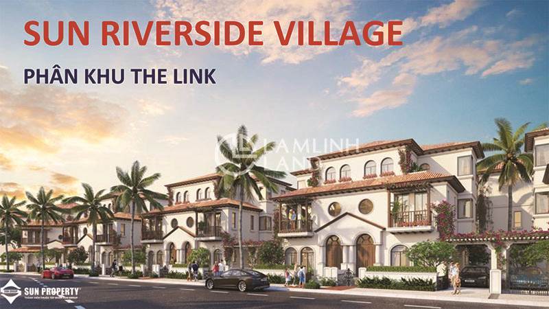 Phân khu The Link – Sun Riverside Village